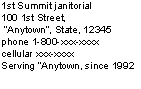 1st Summit janitorial
100 1st Street,
 “Anytown”, State, 12345
